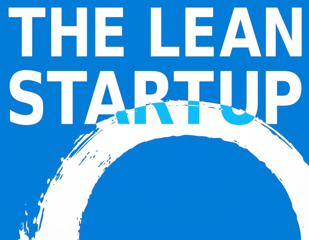 How To Succeed With Lean Startup Methodology - 5 Key Principles